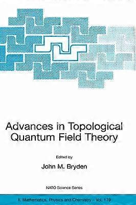 Advances in Topological Quantum Field Theory