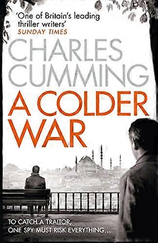 A Colder War (Thomas Kell Spy Thriller Book 2)