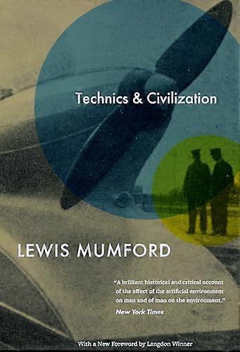 Technics and Civilization