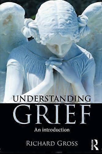 Understanding Grief An Introduction