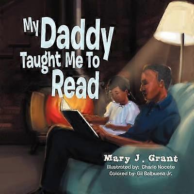 My Daddy Taught Me To Read