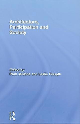 Architecture Participation and Society