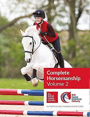 BHS Complete Horsemanship: Volume 2