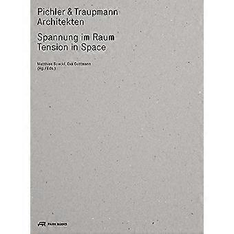 Pichler & Traupmann Architekten Spannung im Raum