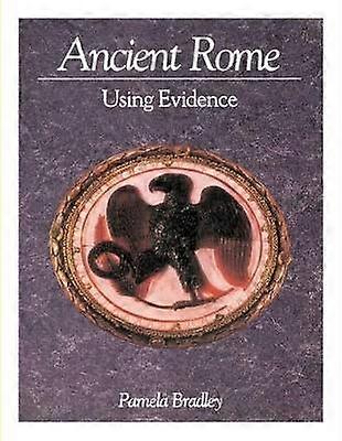 Ancient Rome Using Evidence