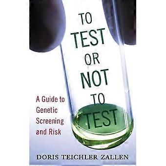 Test ou pas Test : un Guide pour le dépistage génétique et risque