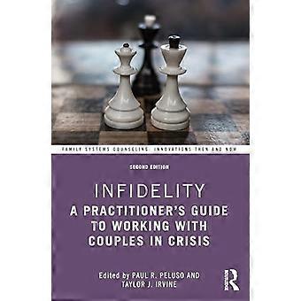 L’infidélité : un guide de praticiens pour travailler avec les couples en crise