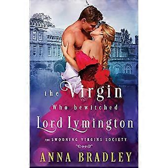 Die Jungfrau, die Lord Lymington verzauberte (The Sohning Virgins Society)