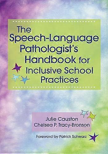 The Speech-Language Pathologist's Handbook for Inclusive School Practices