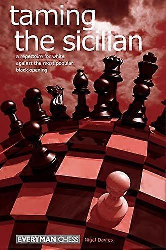 Apprivoiser le Sicilien (Everyman Chess) (Everyman Chess)