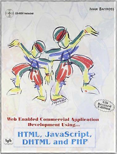 Webfähige kommerzielle Anwendungsentwicklung mit html, dhtml, Javascript, Perl CGI