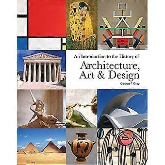 En introduktion till arkitekturens, konstens och designens historia