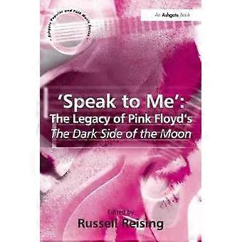 speak To Me' The Legacy Of Pink Floyd's The Dark Side Of The Moon - Taylor & Francis Ltd