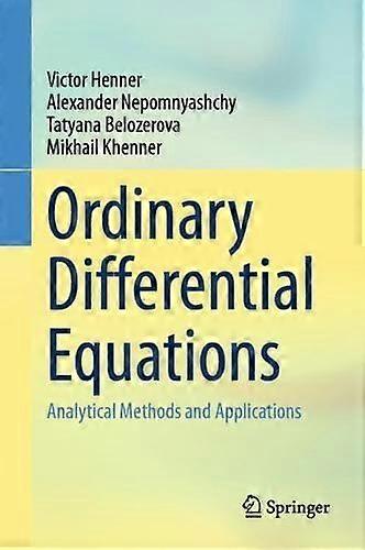 Ordinary Differential Equations Analytical Methods And Applications - Victor Henner