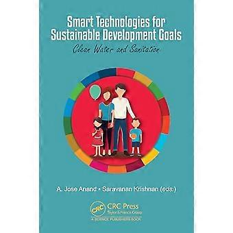 Smart Technologies for Sustainable Development Goals Clean Water and Sanitation