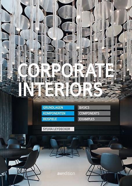 Corporate Interiors Basics Components Examples by Sylvia Leydecker Hardback Book