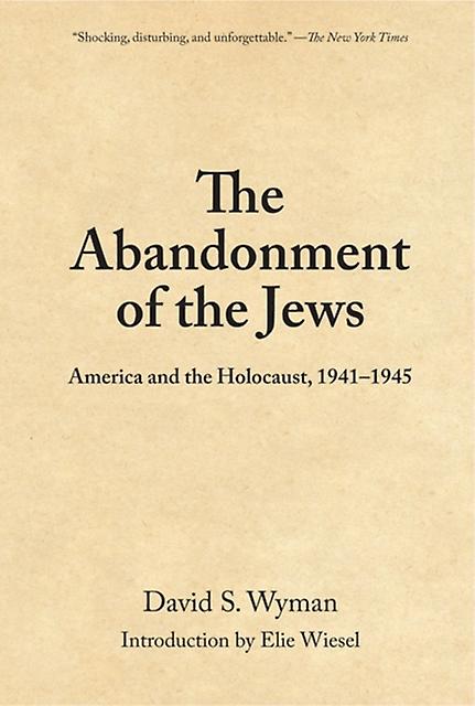 The Abandonment Of The Jews by David S. Wyman Paperback Book