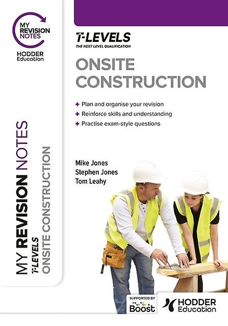 My Revision Notes Onsite Construction T Level by Tom Leahy Paperback