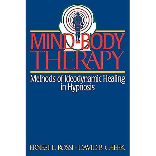 Geist-Körper-Therapie: Methoden der ideodynamischen Heilung bei Hypnose