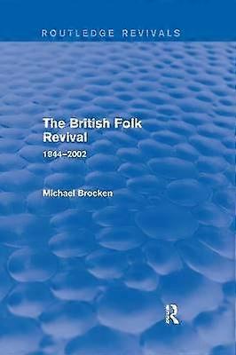 The British Folk Revival 1944-2002