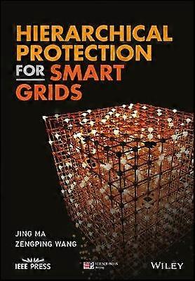 Hierarchical Protection for Smart Grids