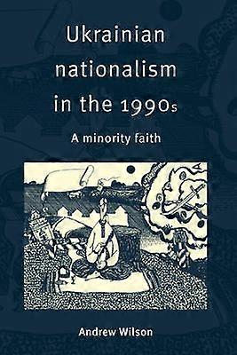 Ukrainian Nationalism in the 1990s