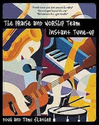Echipa de laudă și închinare Instant Tune-Up