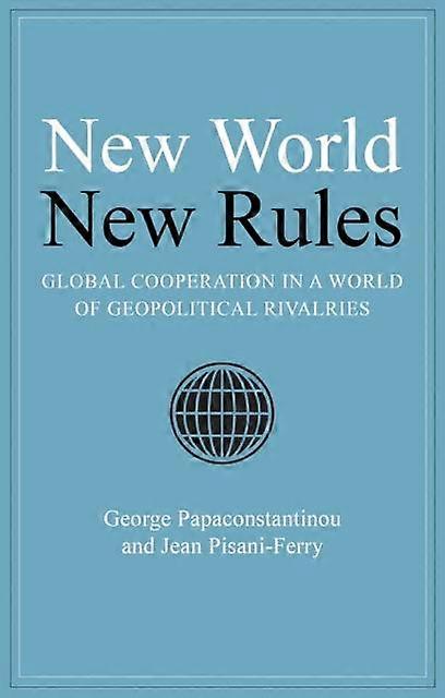 New World New Rules by Jean PisaniFerry Hardback Book