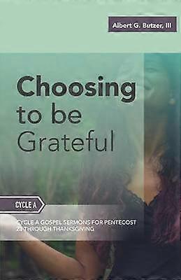 Choosing To Be Grateful