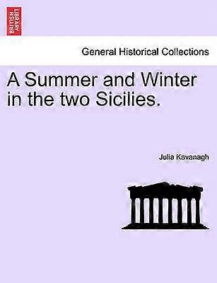 A Summer and Winter in the two Sicilies