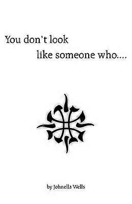 You Don't Look Like Someone Who