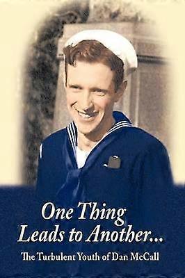 One Thing Leads to Another...