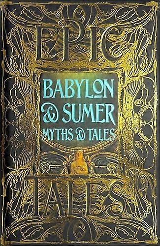 Babylon & Sumer Myths & Tales: Epic Tales