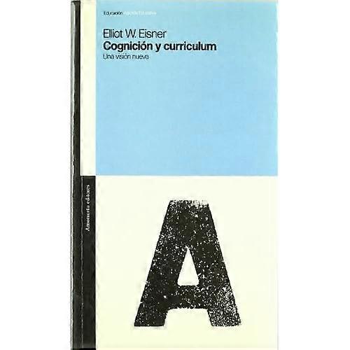 Cognicion Y Curriculum Una Vision Nueva