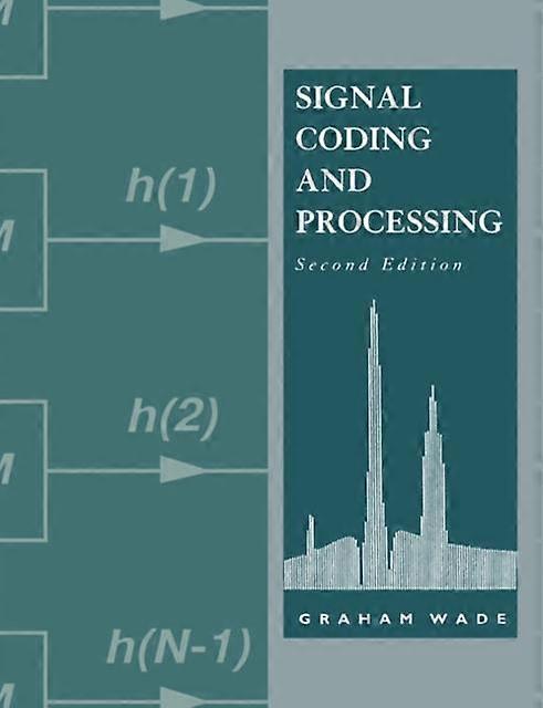 Signal Coding And Processing - Graham Wade - Paperback - en Book