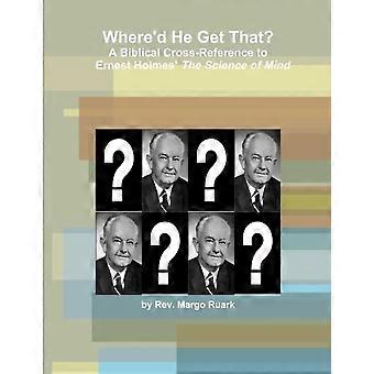 Where'd He Get That - Margo Ruark - Paperback - en Book