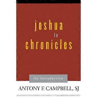 Joshua To Chronicles An Introduction - Campbell, Antony F., Sj - Paperback - en Book