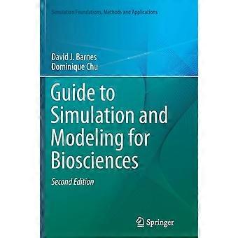 Guide To Simulation And Modeling For Biosciences - David J. Barnes - Paperback - en Book