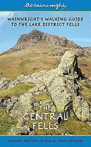 The Central Fells (Walkers Edition): Wainwrights Walking Guide to the Lake District Fells Book 3: Volume 3