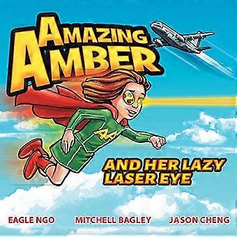 Amazing Amber: og hennes late laserøye (Amazing Amber)