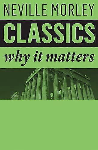 Classics: Why It Matters (Why It Matters)
