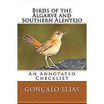 Vögel der Algarve und des südlichen Alentejo: Eine kommentierte Checkliste