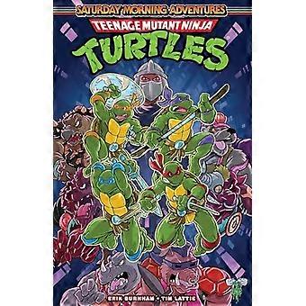Teenage Mutant Ninja Turtles: Saturday Morning Adventures, Vol. 1