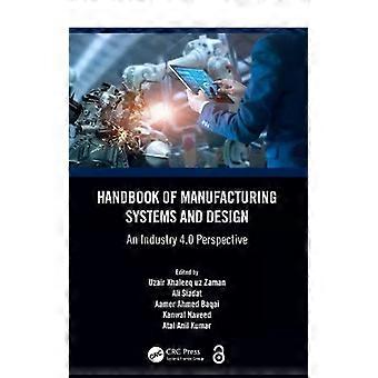 Handbook Of Manufacturing Systems And Design An Industry 4.0 Perspective - Taylor & Francis Ltd