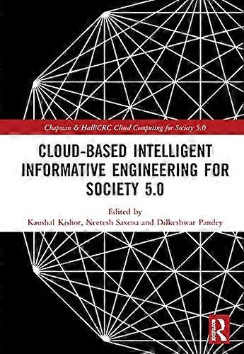Cloud based Intelligent Informative Engineering for Society 5.0