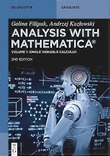 Analysis with Mathematica (R) Single Variable Calculus