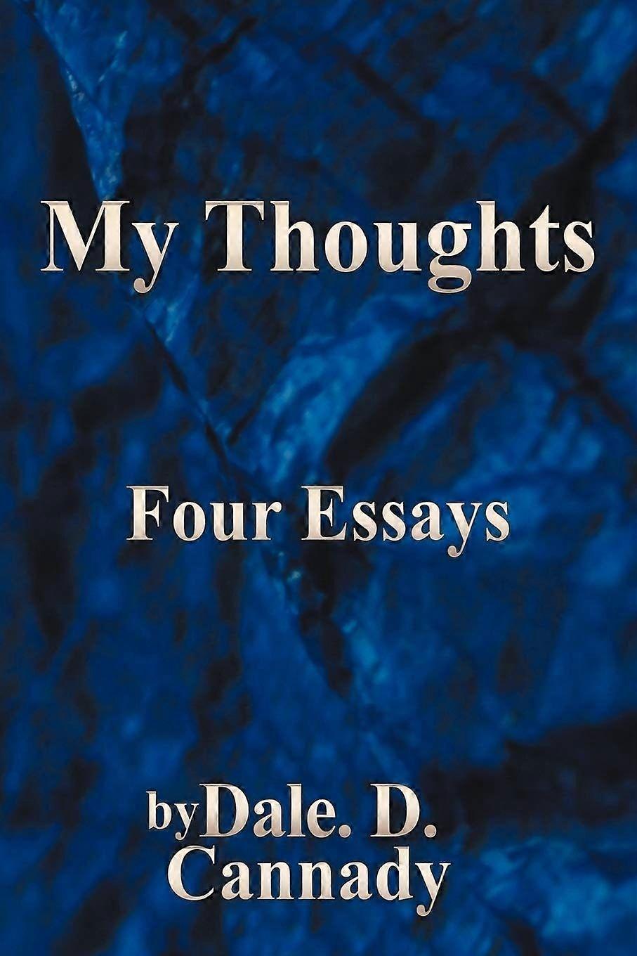 My thoughts four essays