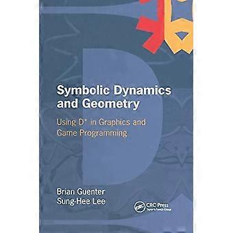 Symbolic Dynamics And Geometry Using D In Graphics And Game Programming - Brian Guenter