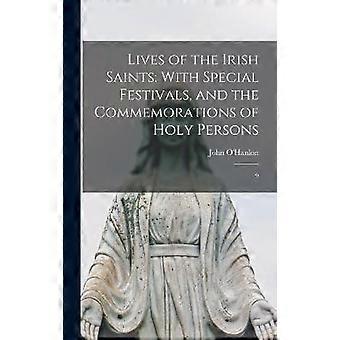 Lives Of The Irish Saints With Special Festivals And The Commemorations Of Ho - John O'Hanlon - Hardcover - en Book