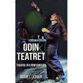 Odin Teatret Theatre In A New Century